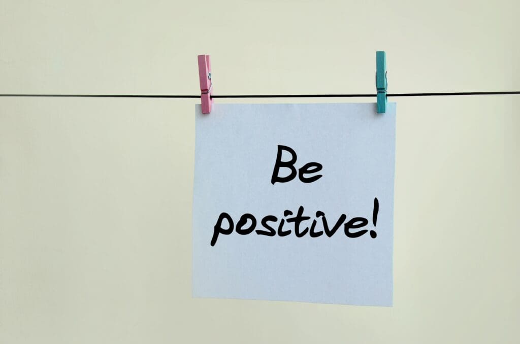 How to Build Confidence as a Real Estate Agent: Positivity